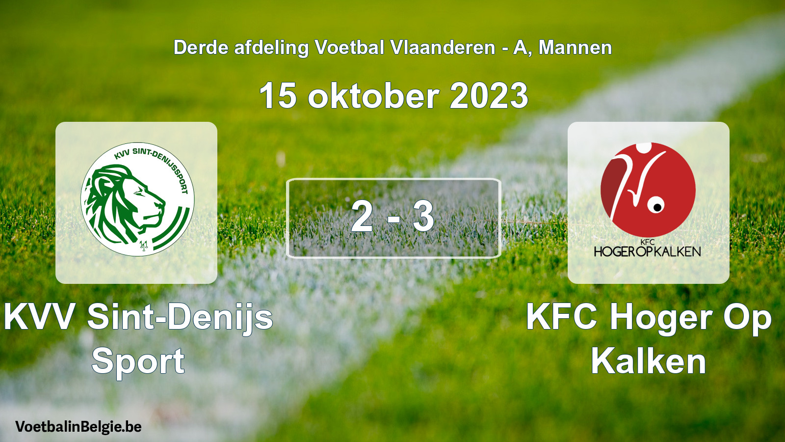 Gespeelde wedstrijd mannenvoetbal: KVV Sint-Denijs Sport - KFC Hoger Op Kalken 2 - 3 (15 oktober 2023)