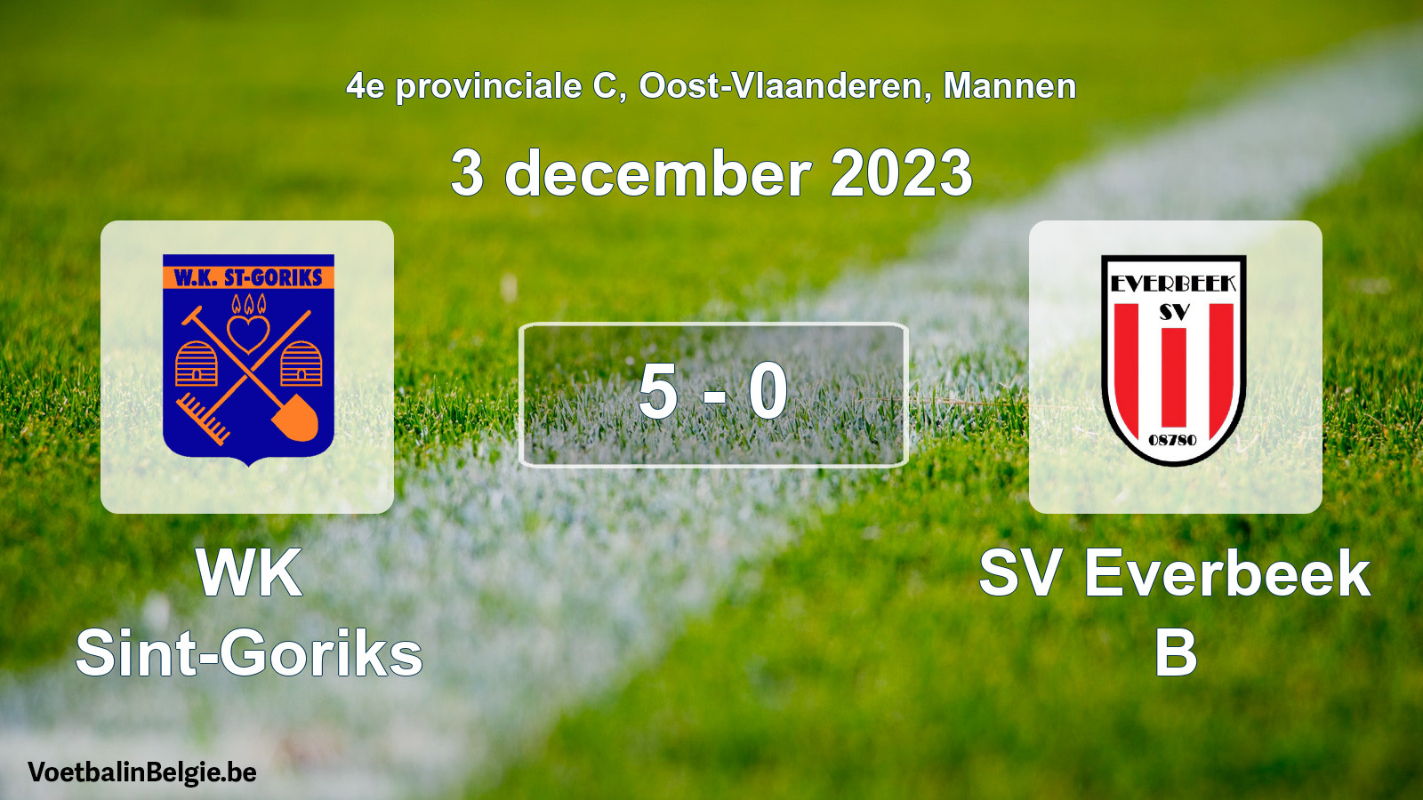 Gespeelde wedstrijd mannenvoetbal: WK Sint-Goriks - SV Everbeek B 5 - 0 (3 december 2023)