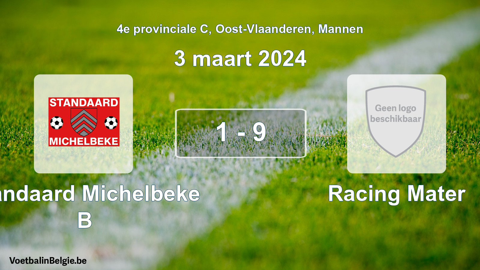 Gespeelde wedstrijd mannenvoetbal: Standaard Michelbeke B - Racing Mater 1 - 9 (3 maart 2024)