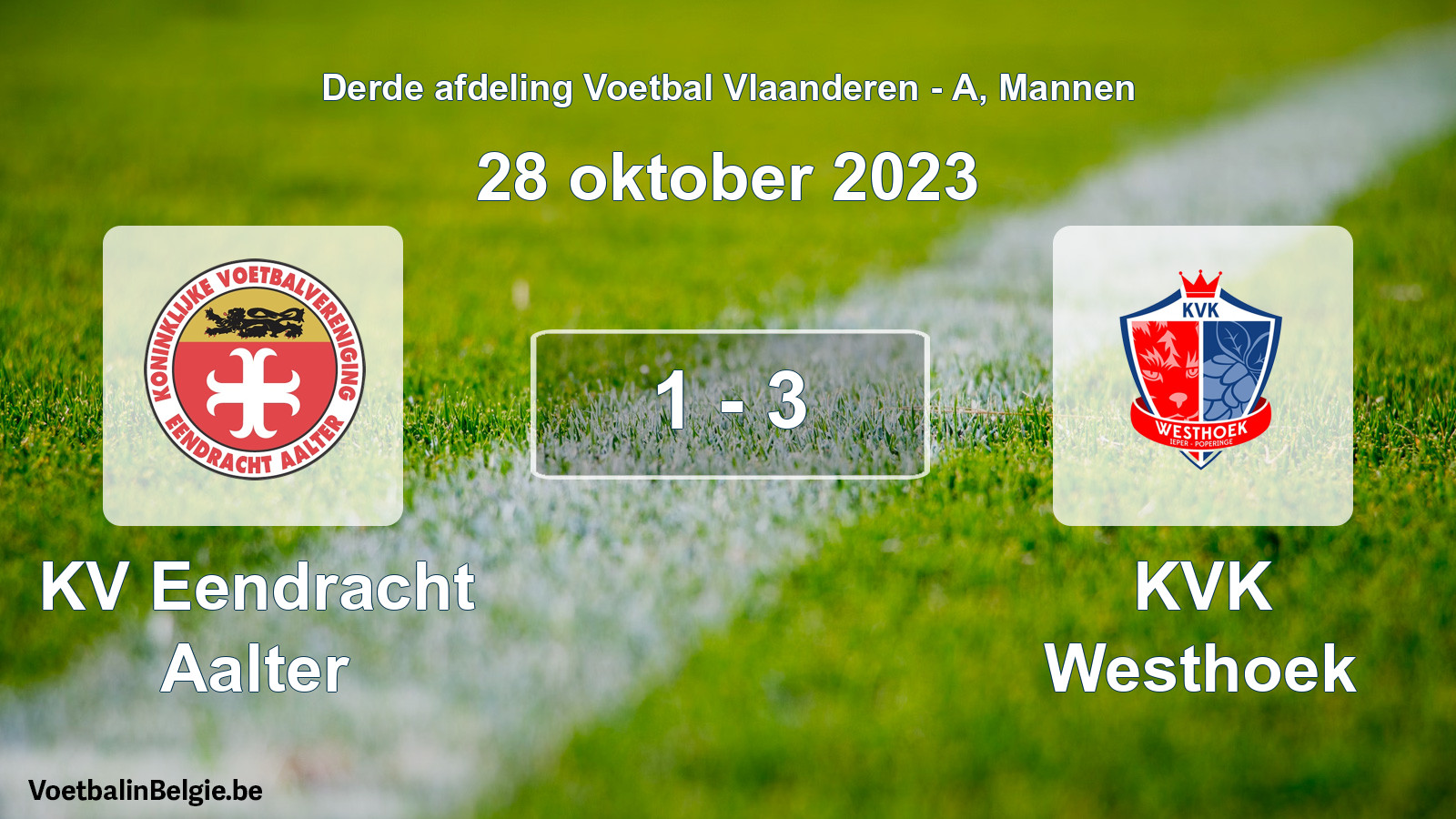 Gespeelde wedstrijd mannenvoetbal: KV Eendracht Aalter - KVK Westhoek 1 - 3 (28 oktober 2023)