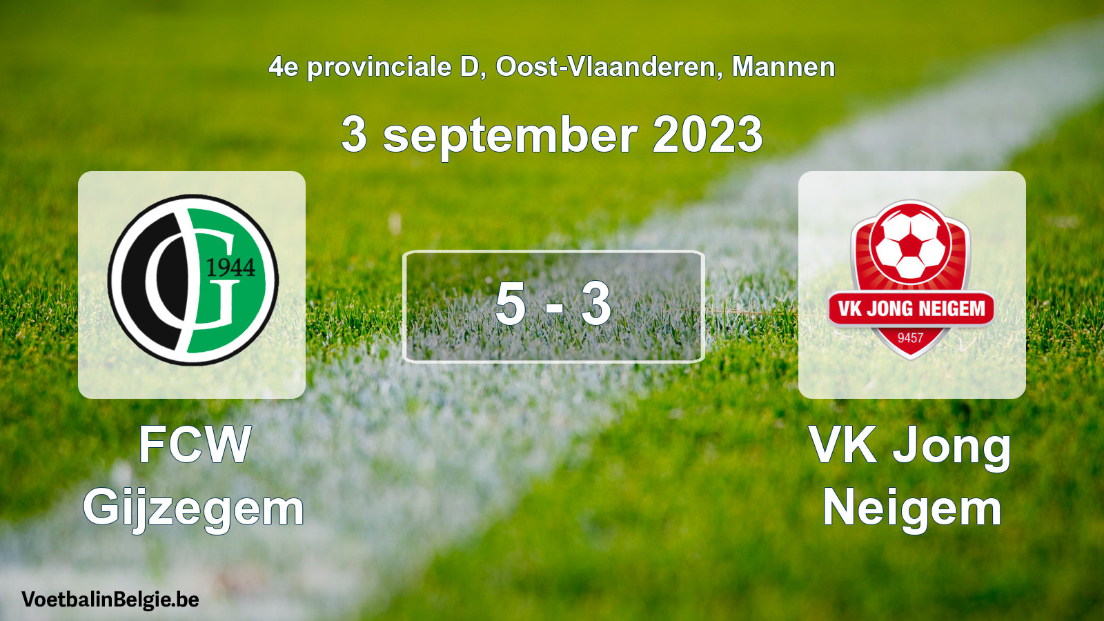 Gespeelde wedstrijd mannenvoetbal: FCW Gijzegem - VK Jong Neigem 5 - 3 (3 september 2023)