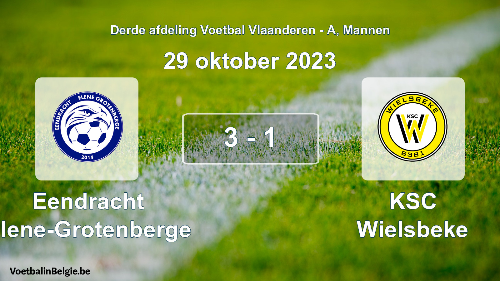 Gespeelde wedstrijd mannenvoetbal: Eendracht Elene-Grotenberge - KSC Wielsbeke 3 - 1 (29 oktober 2023)