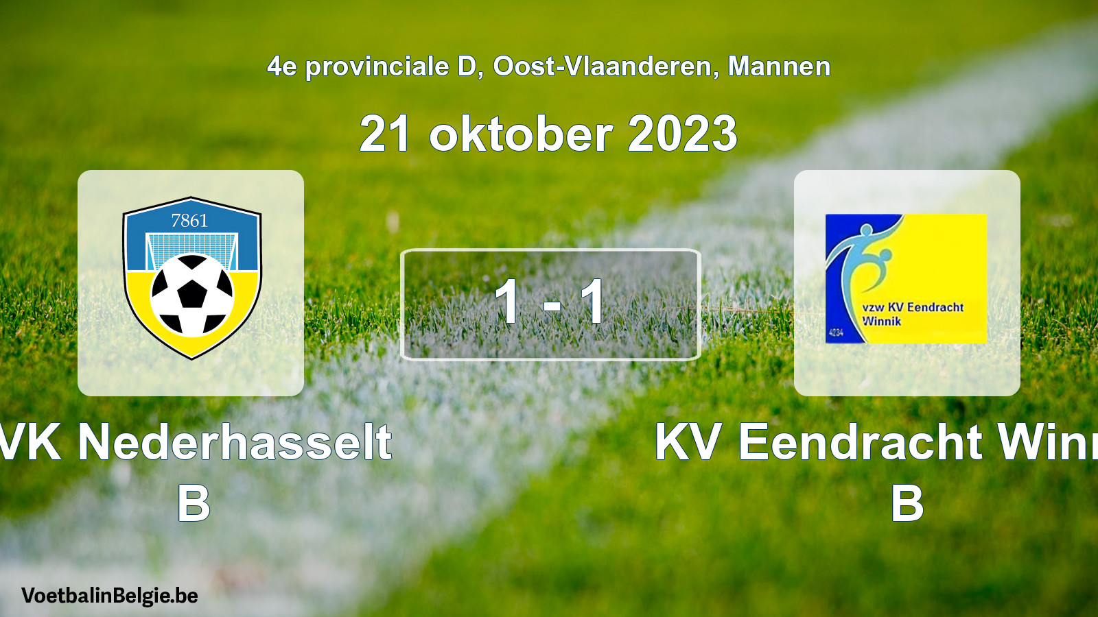 Played match men football: VK Nederhasselt B - KV Eendracht Winnik B 1 - 1 (21 October 2023)