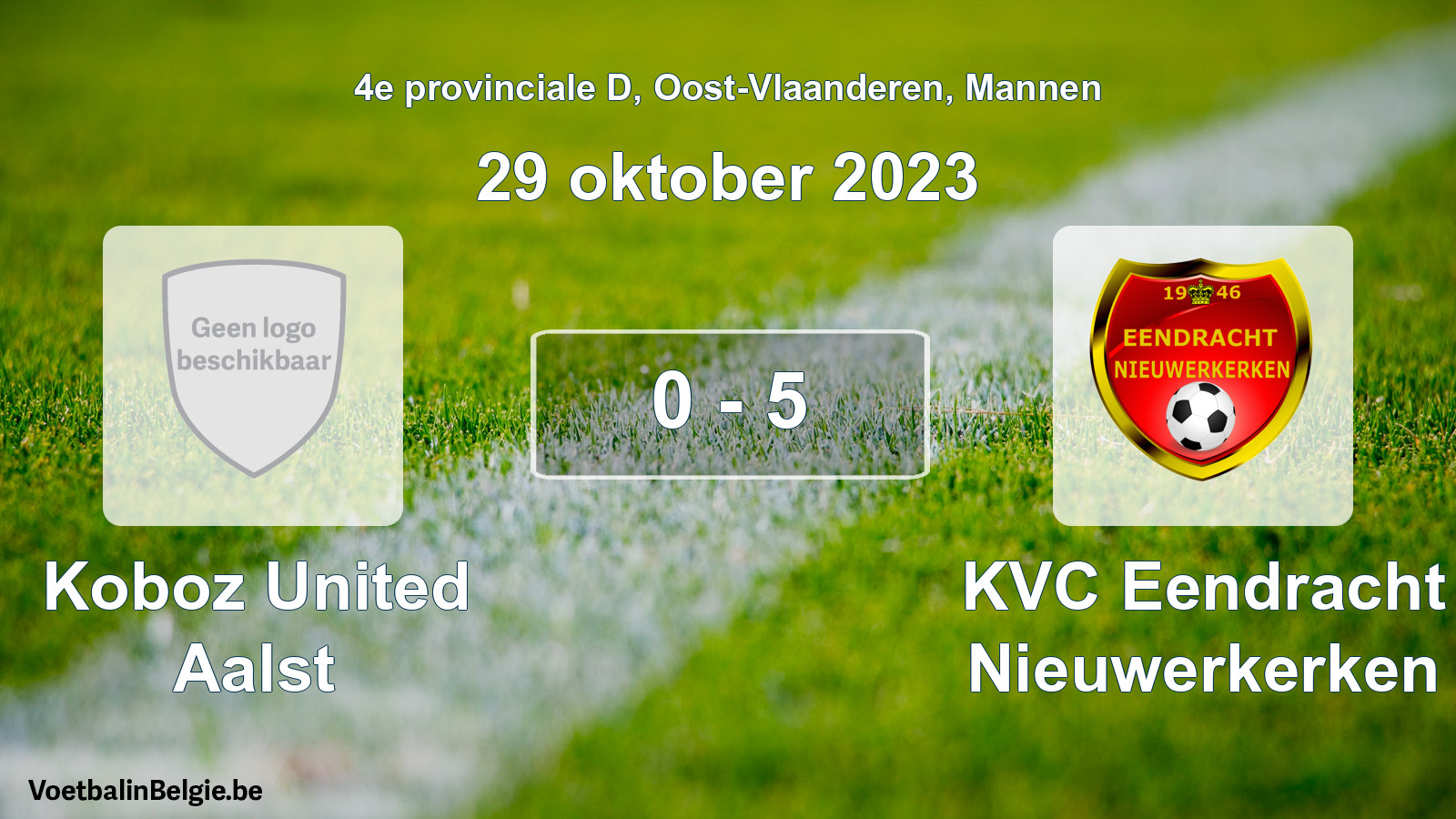 Gespeelde wedstrijd mannenvoetbal: Koboz United Aalst - KVC Eendracht Nieuwerkerken 0 - 5 (29 oktober 2023)