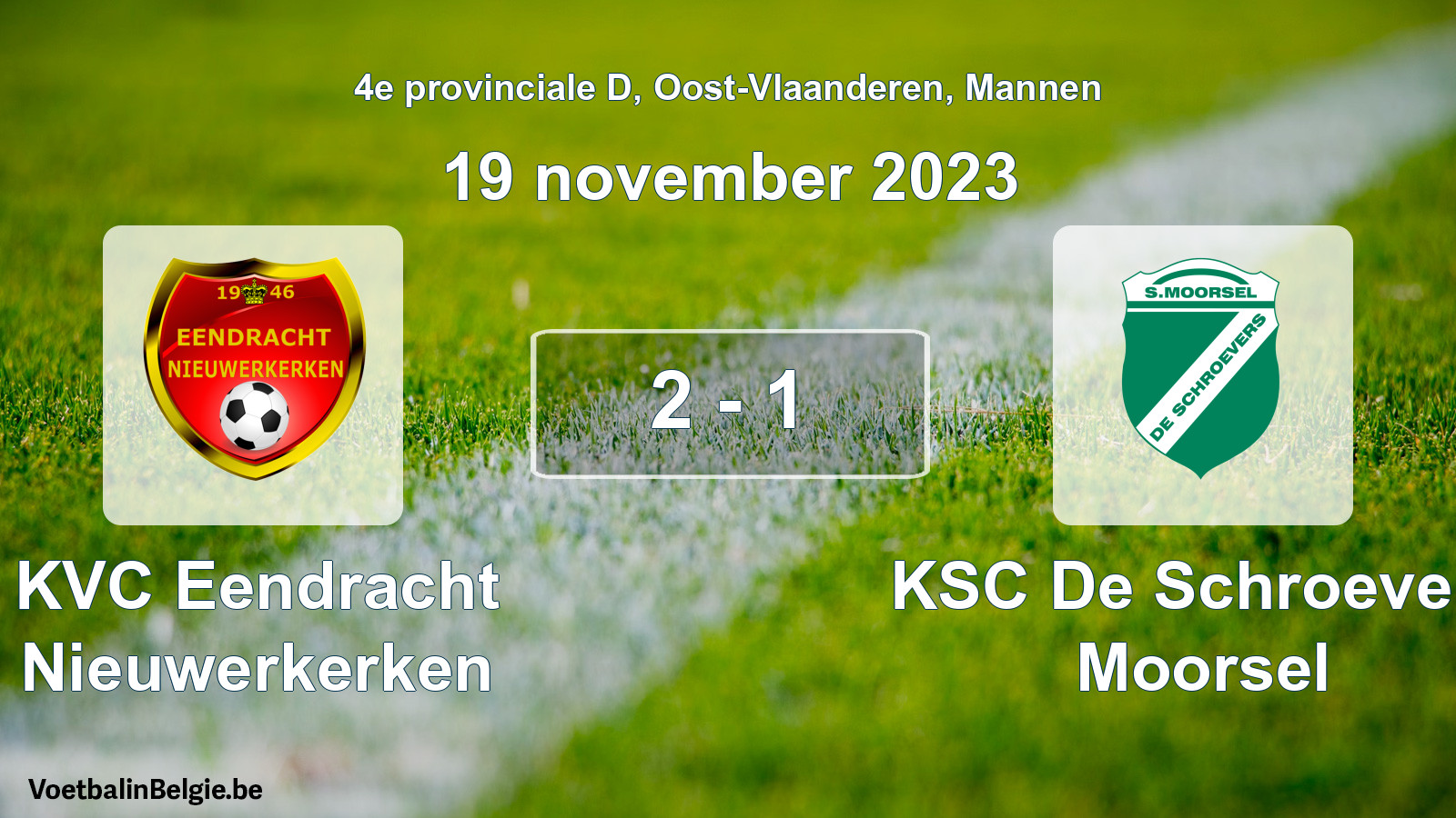 Gespeelde wedstrijd mannenvoetbal: KVC Eendracht Nieuwerkerken - KSC De Schroevers Moorsel 2 - 1 (19 november 2023)