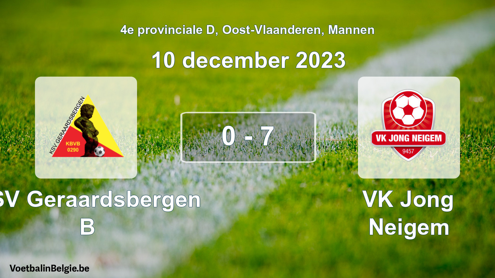 Gespeelde wedstrijd mannenvoetbal: KSV Geraardsbergen B - VK Jong Neigem 0 - 7 (10 december 2023)