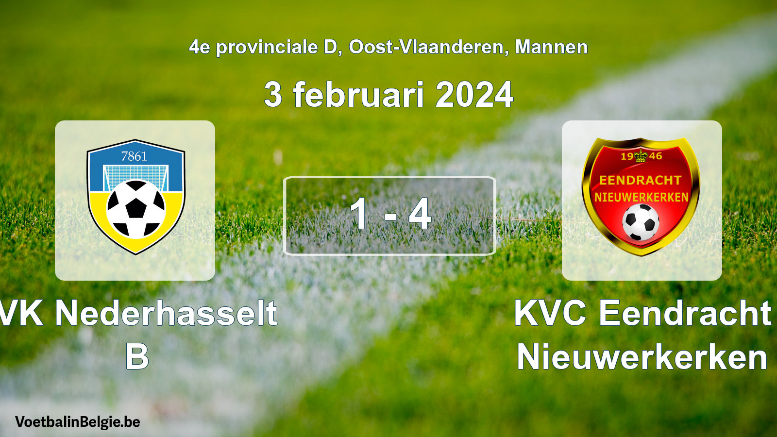 Gespeelde wedstrijd mannenvoetbal: VK Nederhasselt B - KVC Eendracht Nieuwerkerken 1 - 4 (3 februari 2024)
