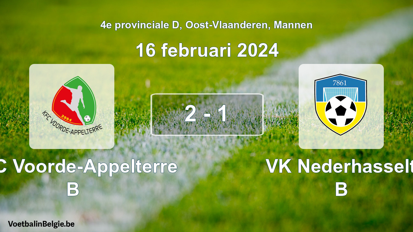 Played match men football: KFC Voorde-Appelterre B - VK Nederhasselt B 2 - 1 (16 February 2024)