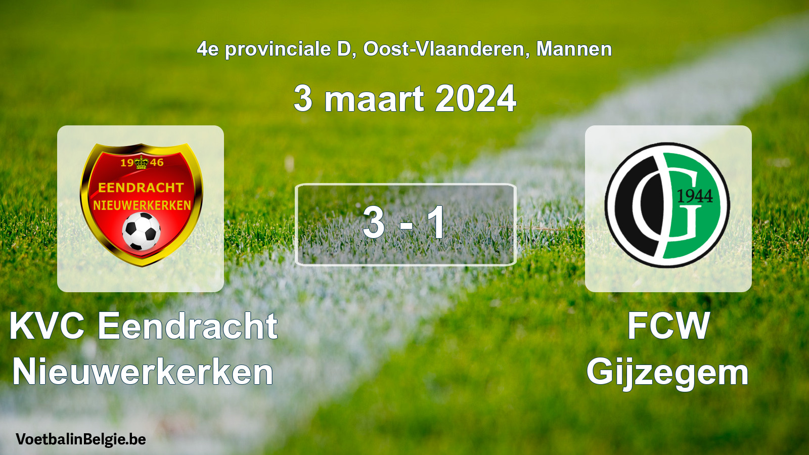 Gespeelde wedstrijd mannenvoetbal: KVC Eendracht Nieuwerkerken - FCW Gijzegem 3 - 1 (3 maart 2024)