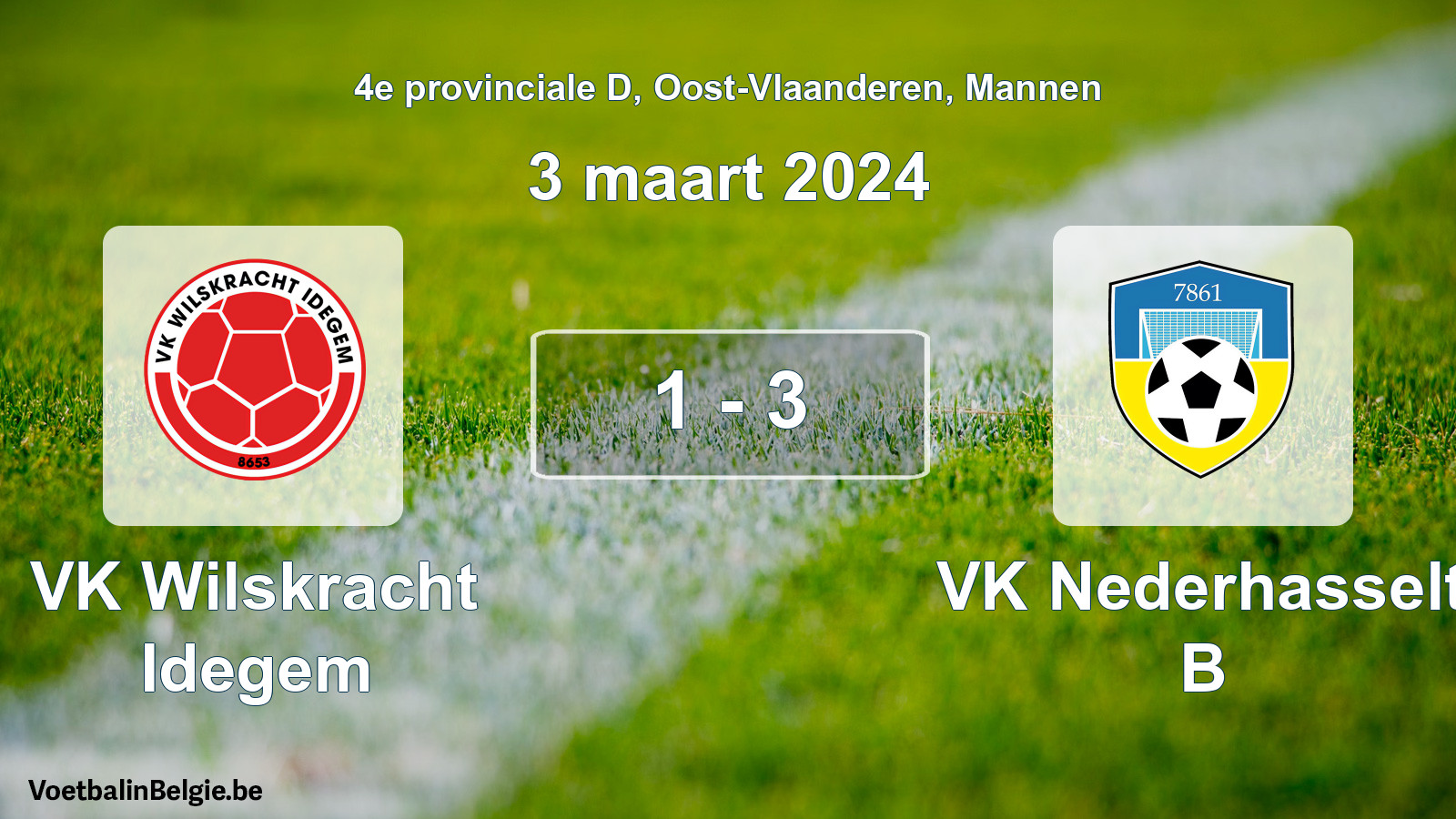 Gespeelde wedstrijd mannenvoetbal: VK Wilskracht Idegem - VK Nederhasselt B 1 - 3 (3 maart 2024)