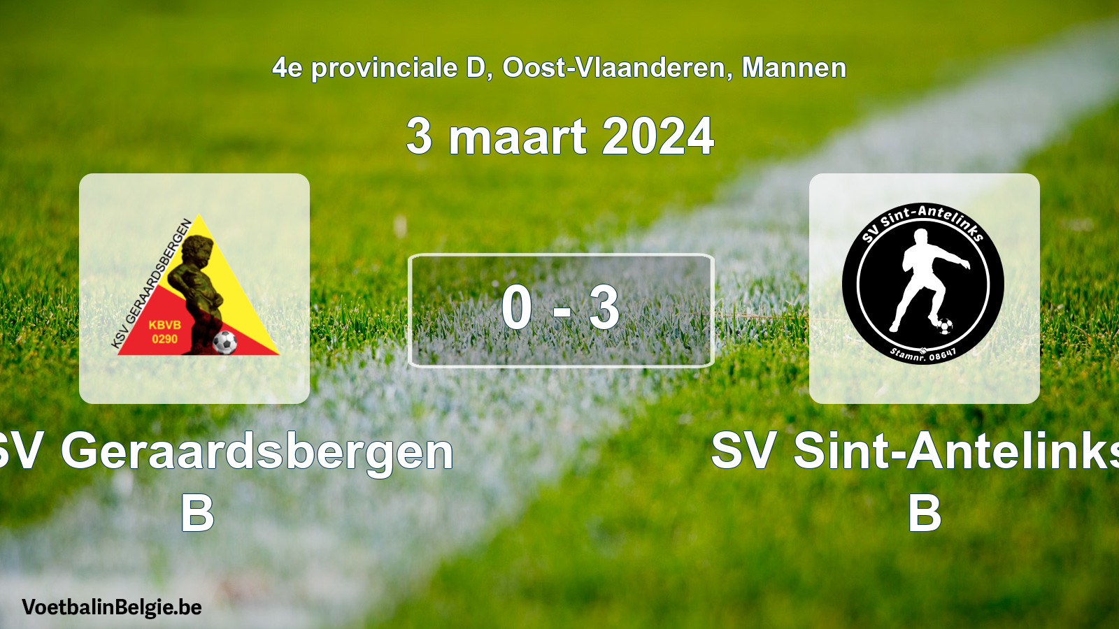 Gespeelde wedstrijd mannenvoetbal: KSV Geraardsbergen B - SV Sint-Antelinks B 0 - 3 (3 maart 2024)