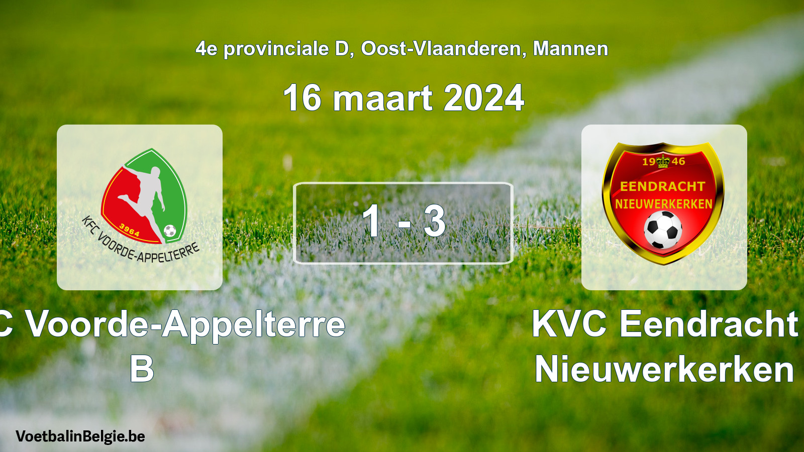 Gespeelde wedstrijd mannenvoetbal: KFC Voorde-Appelterre B - KVC Eendracht Nieuwerkerken 1 - 3 (16 maart 2024)