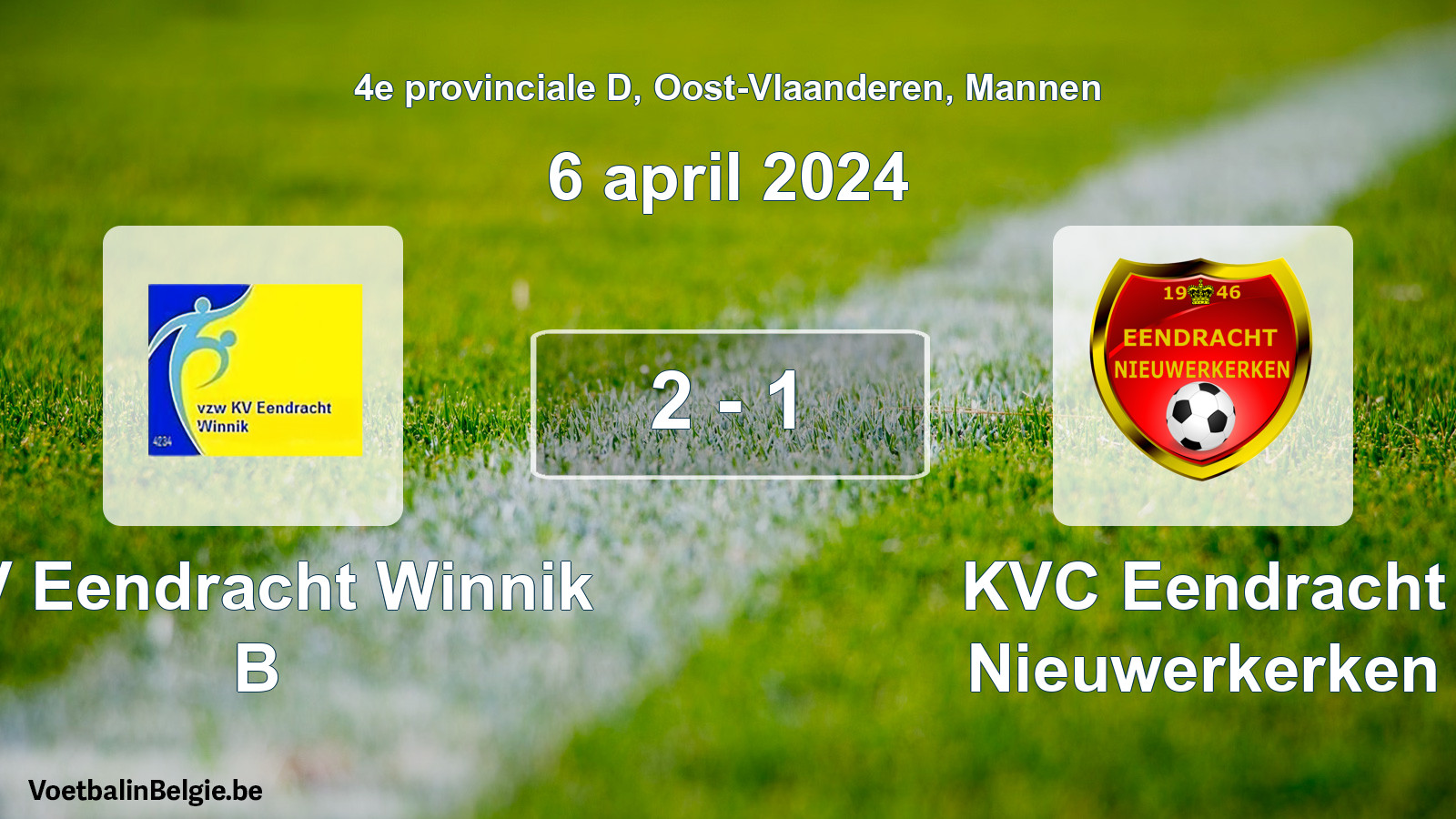 Gespeelde wedstrijd mannenvoetbal: KV Eendracht Winnik B - KVC Eendracht Nieuwerkerken 2 - 1 (6 april 2024)