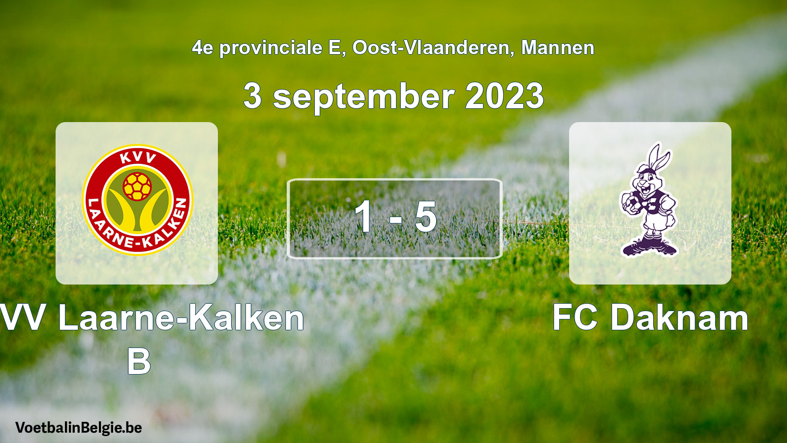 Gespeelde wedstrijd mannenvoetbal: KVV Laarne-Kalken B - FC Daknam 1 - 5 (3 september 2023)