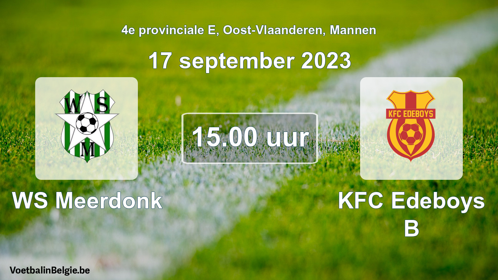 Match prévu football hommes: WS Meerdonk - KFC Edeboys B (17 septembre 2023)