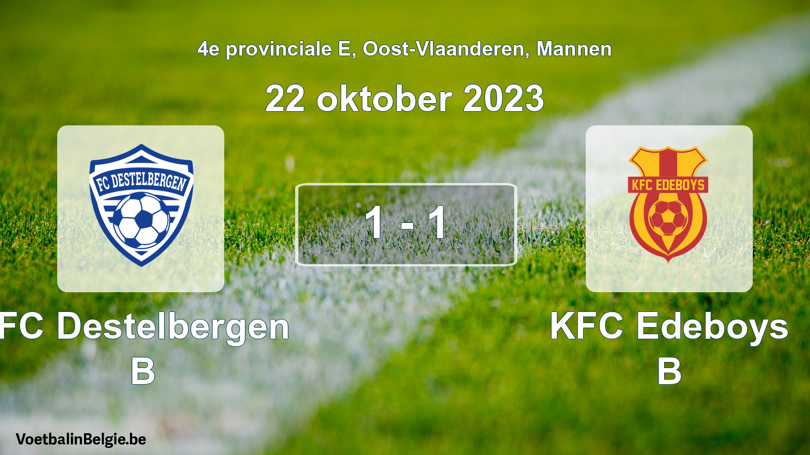 Gespeelde wedstrijd mannenvoetbal: FC Destelbergen B - KFC Edeboys B 1 - 1 (22 oktober 2023)