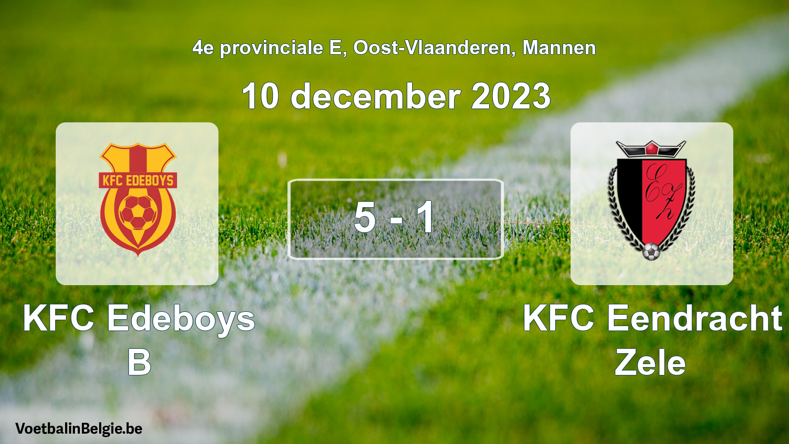 Gespeelde wedstrijd mannenvoetbal: KFC Edeboys B - KFC Eendracht Zele 5 - 1 (10 december 2023)