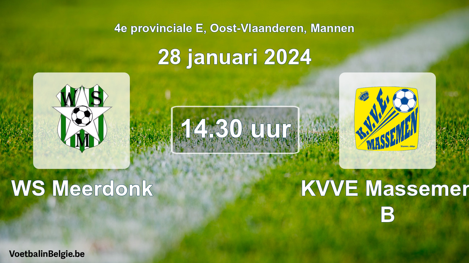 Match prévu football hommes: WS Meerdonk - KVVE Massemen B (28 janvier 2024)