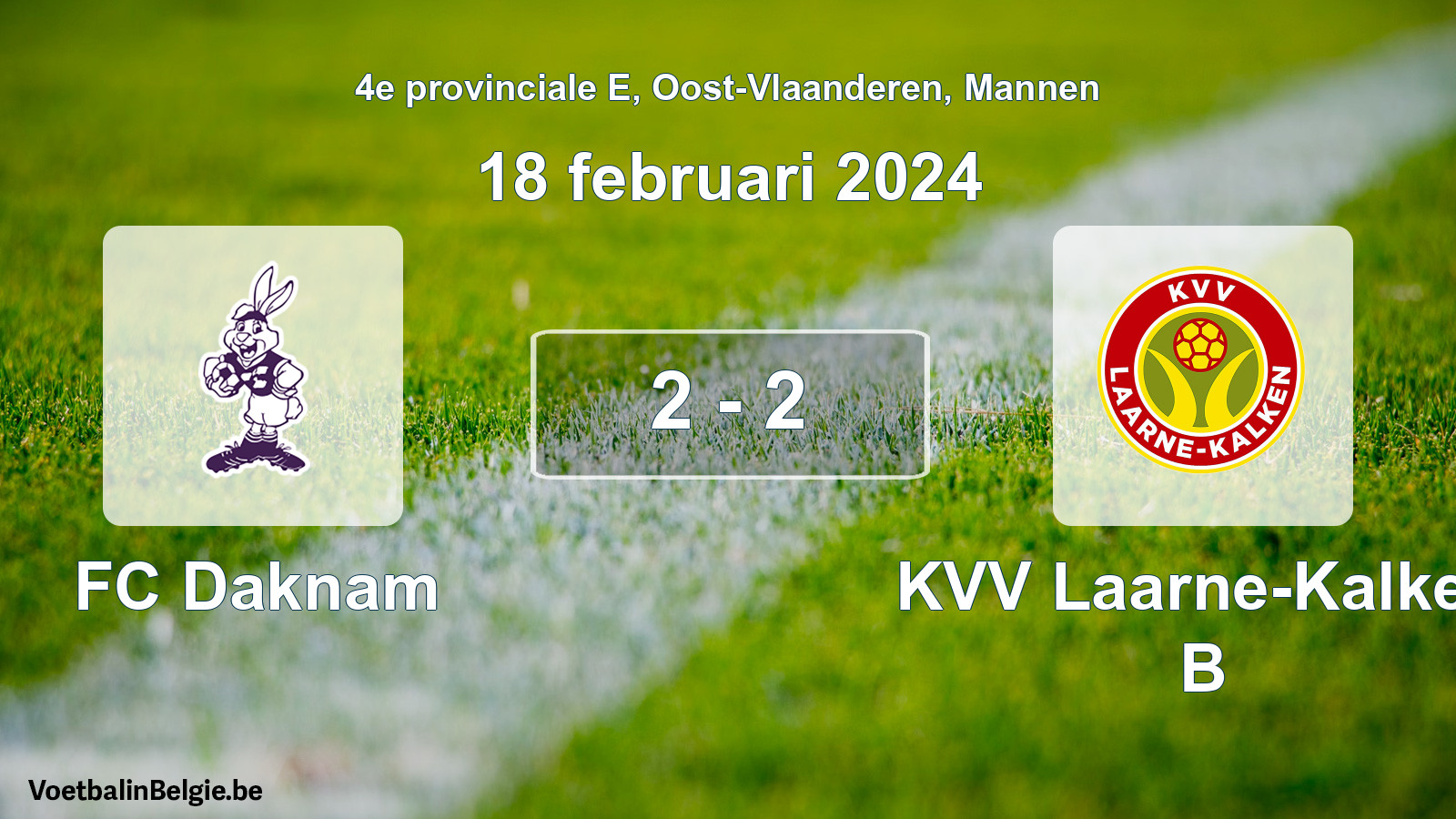 Gespeelde wedstrijd mannenvoetbal: FC Daknam - KVV Laarne-Kalken B 2 - 2 (18 februari 2024)