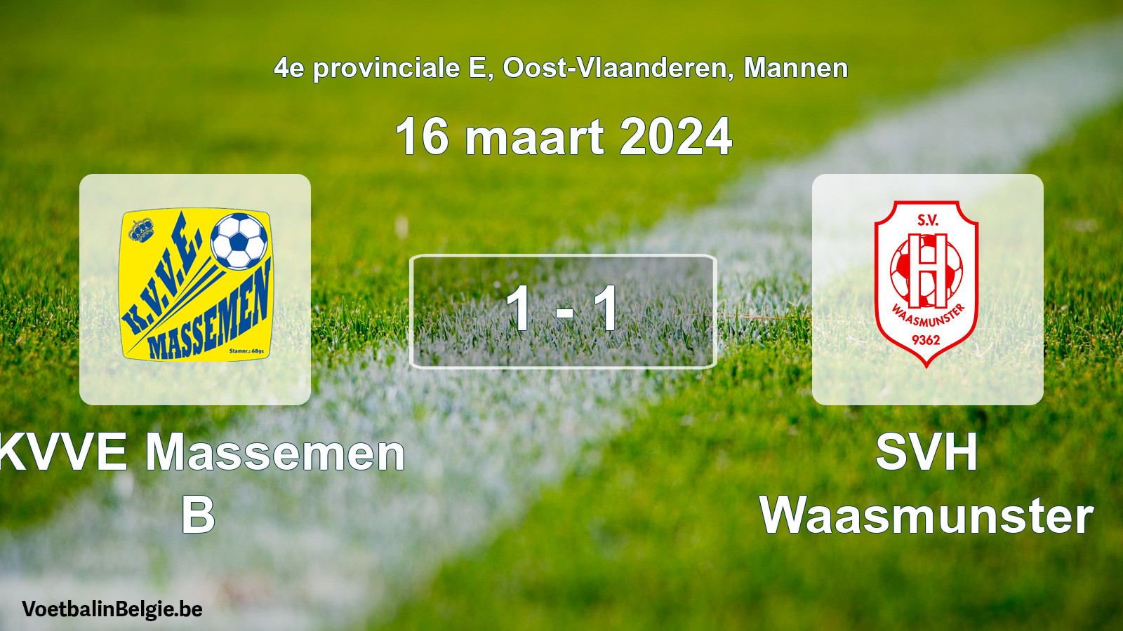 Gespeelde wedstrijd mannenvoetbal: KVVE Massemen B - SVH Waasmunster 1 - 1 (16 maart 2024)