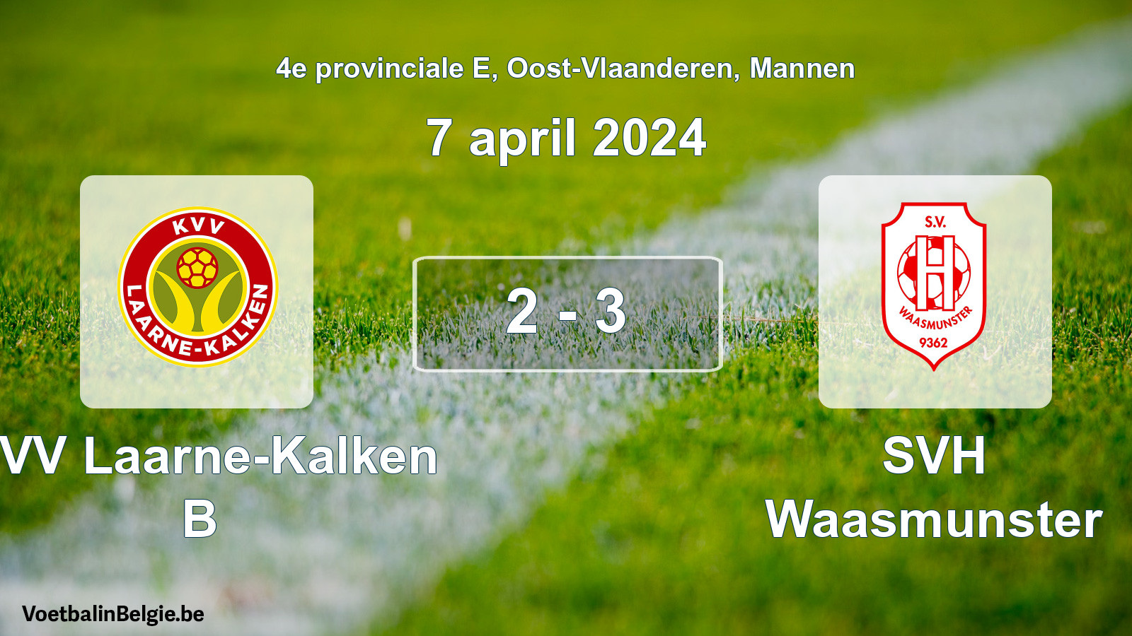 Gespeelde wedstrijd mannenvoetbal: KVV Laarne-Kalken B - SVH Waasmunster 2 - 3 (7 april 2024)