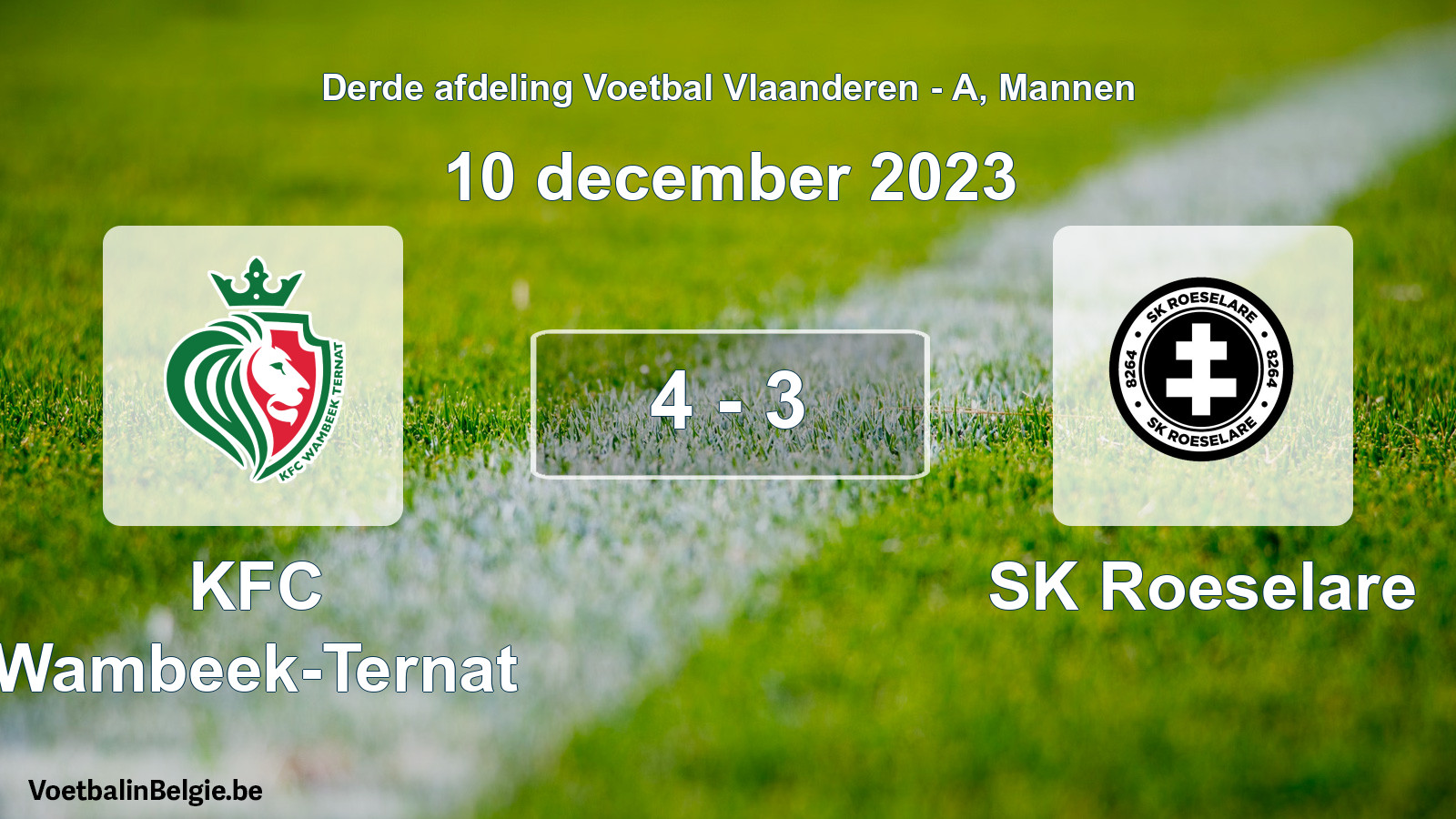 Gespeelde wedstrijd mannenvoetbal: KFC Wambeek-Ternat - SK Roeselare 4 - 3 (10 december 2023)