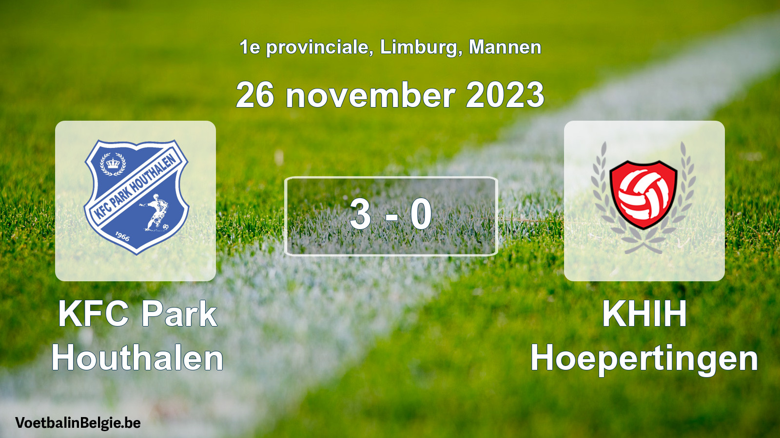 Played match men football: KFC Park Houthalen - KHIH Hoepertingen 3 - 0 (26 November 2023)