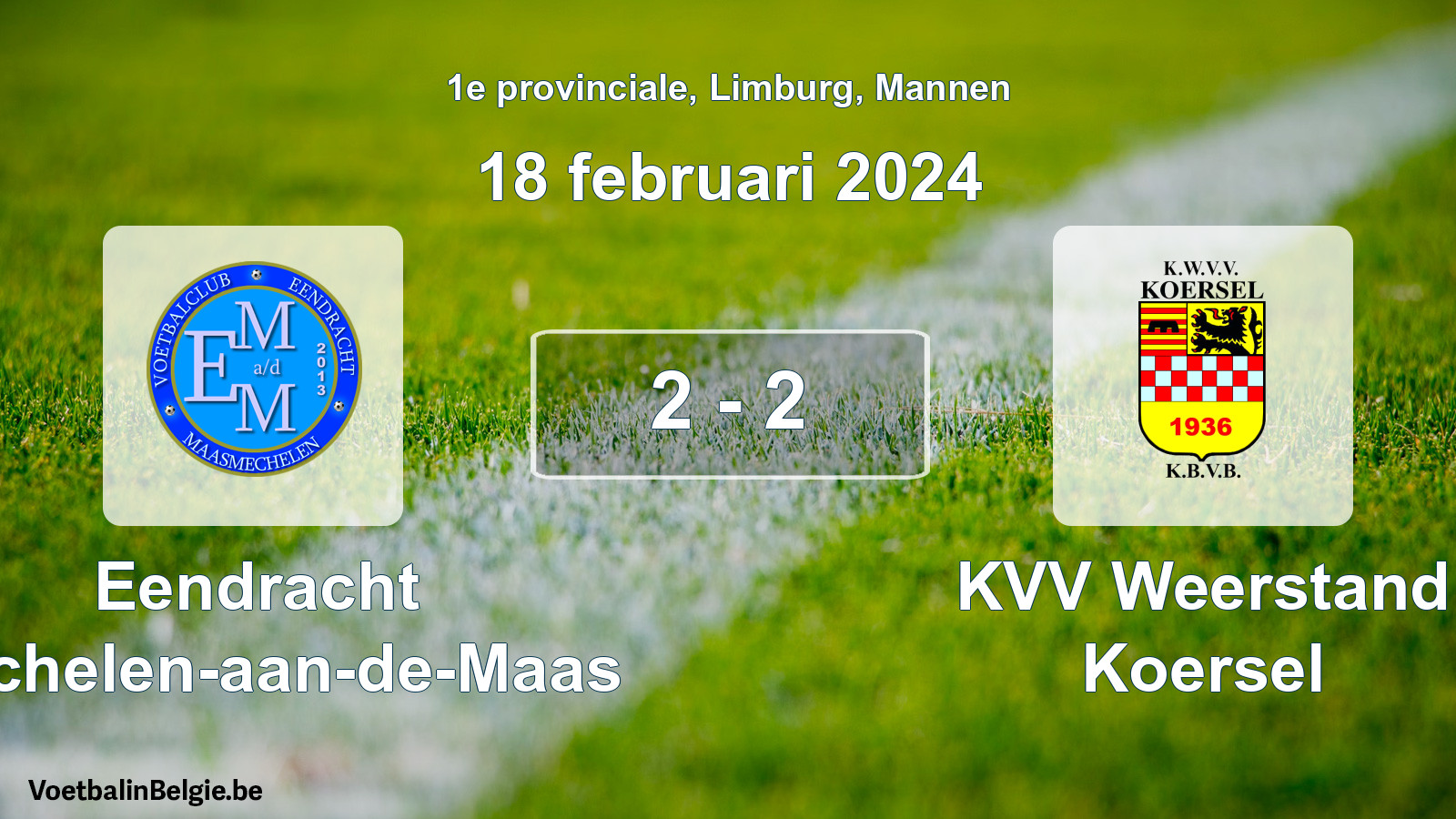 Gespeelde wedstrijd mannenvoetbal: Eendracht Mechelen-aan-de-Maas - KVV Weerstand Koersel 2 - 2 (18 februari 2024)
