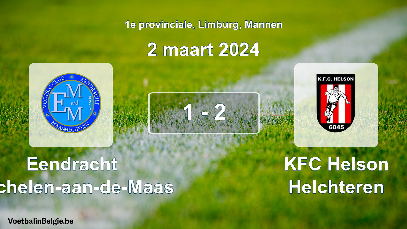 Gespeelde wedstrijd mannenvoetbal: Eendracht Mechelen-aan-de-Maas - KFC Helson Helchteren 1 - 2 (2 maart 2024)