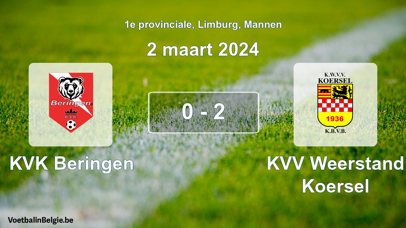Gespeelde wedstrijd mannenvoetbal: KVK Beringen - KVV Weerstand Koersel 0 - 2 (2 maart 2024)