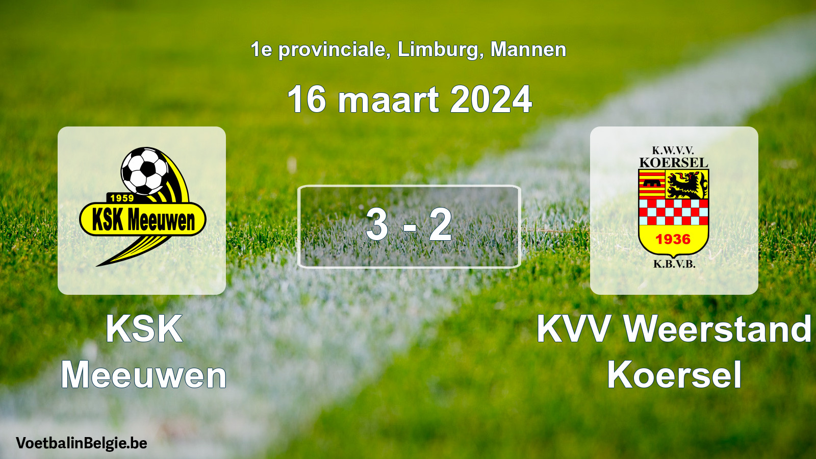 Gespeelde wedstrijd mannenvoetbal: KSK Meeuwen - KVV Weerstand Koersel 3 - 2 (16 maart 2024)