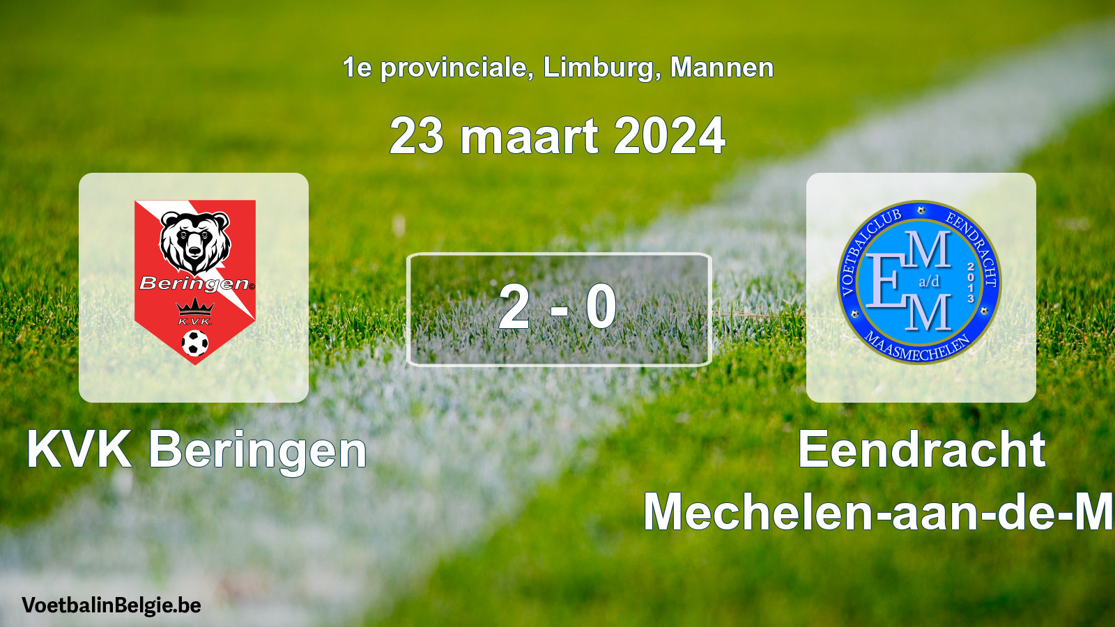 Gespeelde wedstrijd mannenvoetbal: KVK Beringen - Eendracht Mechelen-aan-de-Maas 2 - 0 (23 maart 2024)